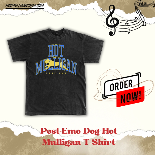 Post-Emo Dog DTNK1604 Hot Mulligan T-Shirt